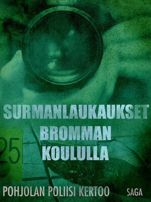 cover image of Surmanlaukaukset Bromman koululla